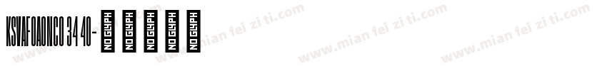 KSVAFOAONC0 34 40字体转换